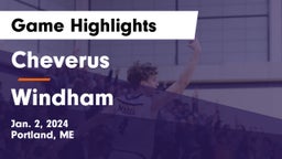 Cheverus  vs Windham  Game Highlights - Jan. 2, 2024