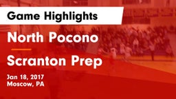 North Pocono  vs Scranton Prep  Game Highlights - Jan 18, 2017