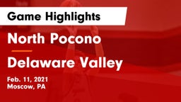 North Pocono  vs Delaware Valley  Game Highlights - Feb. 11, 2021