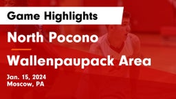 North Pocono  vs Wallenpaupack Area  Game Highlights - Jan. 15, 2024