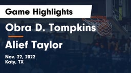Obra D. Tompkins  vs Alief Taylor  Game Highlights - Nov. 22, 2022