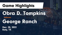 Obra D. Tompkins  vs George Ranch  Game Highlights - Dec. 28, 2022