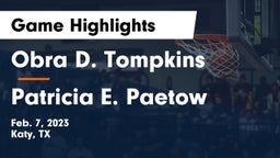Obra D. Tompkins  vs Patricia E. Paetow  Game Highlights - Feb. 7, 2023