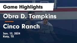 Obra D. Tompkins  vs Cinco Ranch  Game Highlights - Jan. 12, 2024