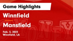 Winnfield  vs Mansfield  Game Highlights - Feb. 3, 2023