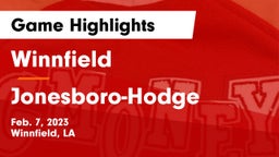Winnfield  vs Jonesboro-Hodge  Game Highlights - Feb. 7, 2023