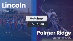 Matchup: Lincoln  vs. Palmer Ridge  2017