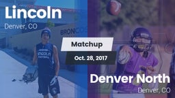 Matchup: Lincoln  vs. Denver North  2017