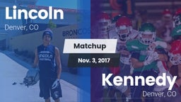 Matchup: Lincoln  vs. Kennedy  2017
