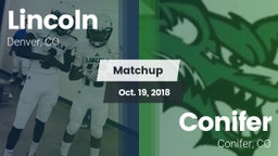 Matchup: Lincoln  vs. Conifer  2018