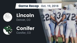 Recap: Lincoln  vs. Conifer  2018