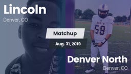 Matchup: Lincoln  vs. Denver North  2019