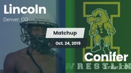 Matchup: Lincoln  vs. Conifer  2019