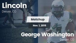 Matchup: Lincoln  vs. George Washington  2019