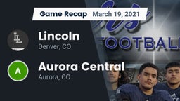 Recap: Lincoln  vs. Aurora Central  2021