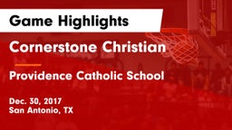 Cornerstone Christian  vs Providence Catholic School Game Highlights - Dec. 30, 2017
