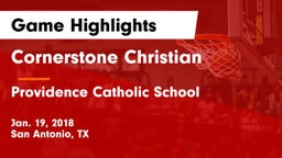 Cornerstone Christian  vs Providence Catholic School Game Highlights - Jan. 19, 2018