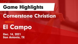 Cornerstone Christian  vs El Campo  Game Highlights - Dec. 14, 2021