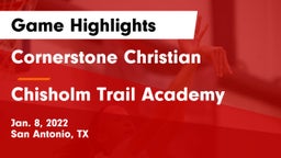 Cornerstone Christian  vs Chisholm Trail Academy Game Highlights - Jan. 8, 2022