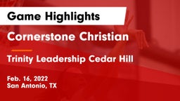 Cornerstone Christian  vs Trinity Leadership Cedar Hill Game Highlights - Feb. 16, 2022