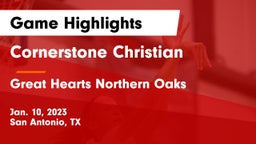 Cornerstone Christian  vs Great Hearts Northern Oaks Game Highlights - Jan. 10, 2023