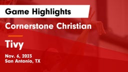 Cornerstone Christian  vs Tivy  Game Highlights - Nov. 6, 2023