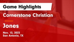 Cornerstone Christian  vs Jones  Game Highlights - Nov. 13, 2023