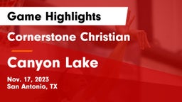 Cornerstone Christian  vs Canyon Lake  Game Highlights - Nov. 17, 2023
