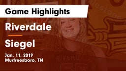 Riverdale  vs Siegel  Game Highlights - Jan. 11, 2019