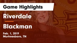 Riverdale  vs Blackman  Game Highlights - Feb. 1, 2019