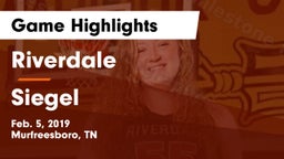 Riverdale  vs Siegel  Game Highlights - Feb. 5, 2019