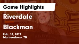 Riverdale  vs Blackman  Game Highlights - Feb. 18, 2019