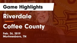 Riverdale  vs Coffee County Game Highlights - Feb. 26, 2019