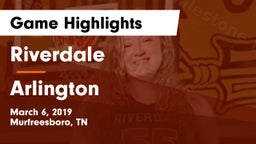 Riverdale  vs Arlington Game Highlights - March 6, 2019
