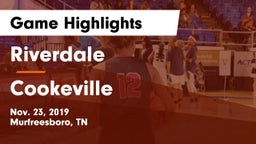 Riverdale  vs Cookeville  Game Highlights - Nov. 23, 2019