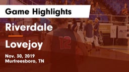 Riverdale  vs Lovejoy  Game Highlights - Nov. 30, 2019