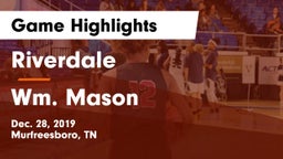 Riverdale  vs Wm. Mason  Game Highlights - Dec. 28, 2019