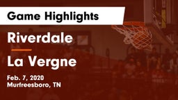 Riverdale  vs La Vergne  Game Highlights - Feb. 7, 2020
