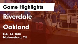 Riverdale  vs Oakland  Game Highlights - Feb. 24, 2020