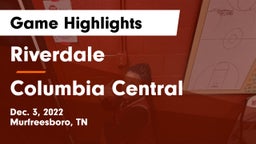 Riverdale  vs Columbia Central  Game Highlights - Dec. 3, 2022