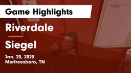 Riverdale  vs Siegel  Game Highlights - Jan. 20, 2023