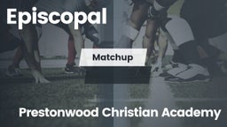 Matchup: Episcopal High vs. Prestonwood Christian  2016