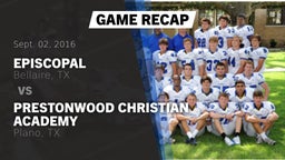 Recap: Episcopal  vs. Prestonwood Christian Academy 2016