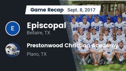 Recap: Episcopal  vs. Prestonwood Christian Academy 2017