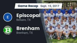 Recap: Episcopal  vs. Brenham  2017