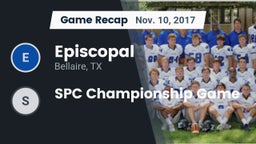 Recap: Episcopal  vs. SPC Championship Game 2017