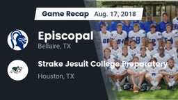 Recap: Episcopal  vs. Strake Jesuit College Preparatory 2018