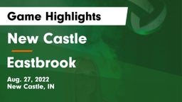 New Castle  vs Eastbrook Game Highlights - Aug. 27, 2022