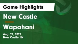 New Castle  vs Wapahani  Game Highlights - Aug. 27, 2022