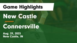 New Castle  vs Connersville  Game Highlights - Aug. 29, 2023